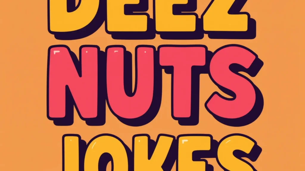 deez nuts jokes
